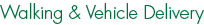 Walking & Vehicle Delivery