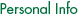 Personal Info